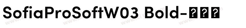SofiaProSoftW03 Bold字体转换
